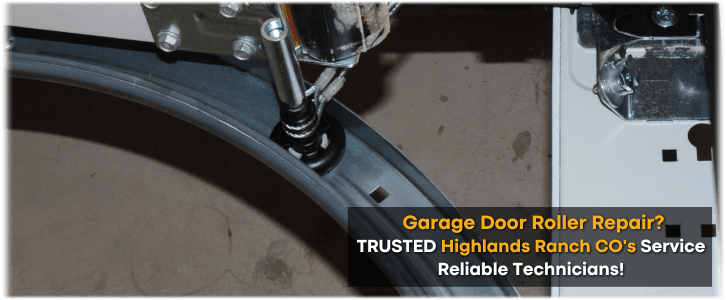 Garage Door Roller Repair Highlands Ranch CO