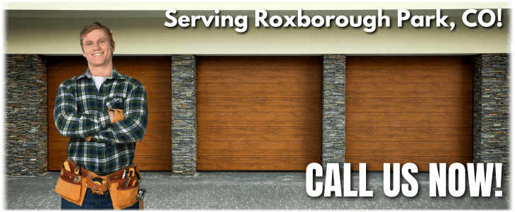 Garage Door Repair Roxborough Park CO